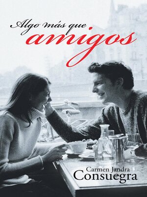 cover image of Algo Más Que Amigos